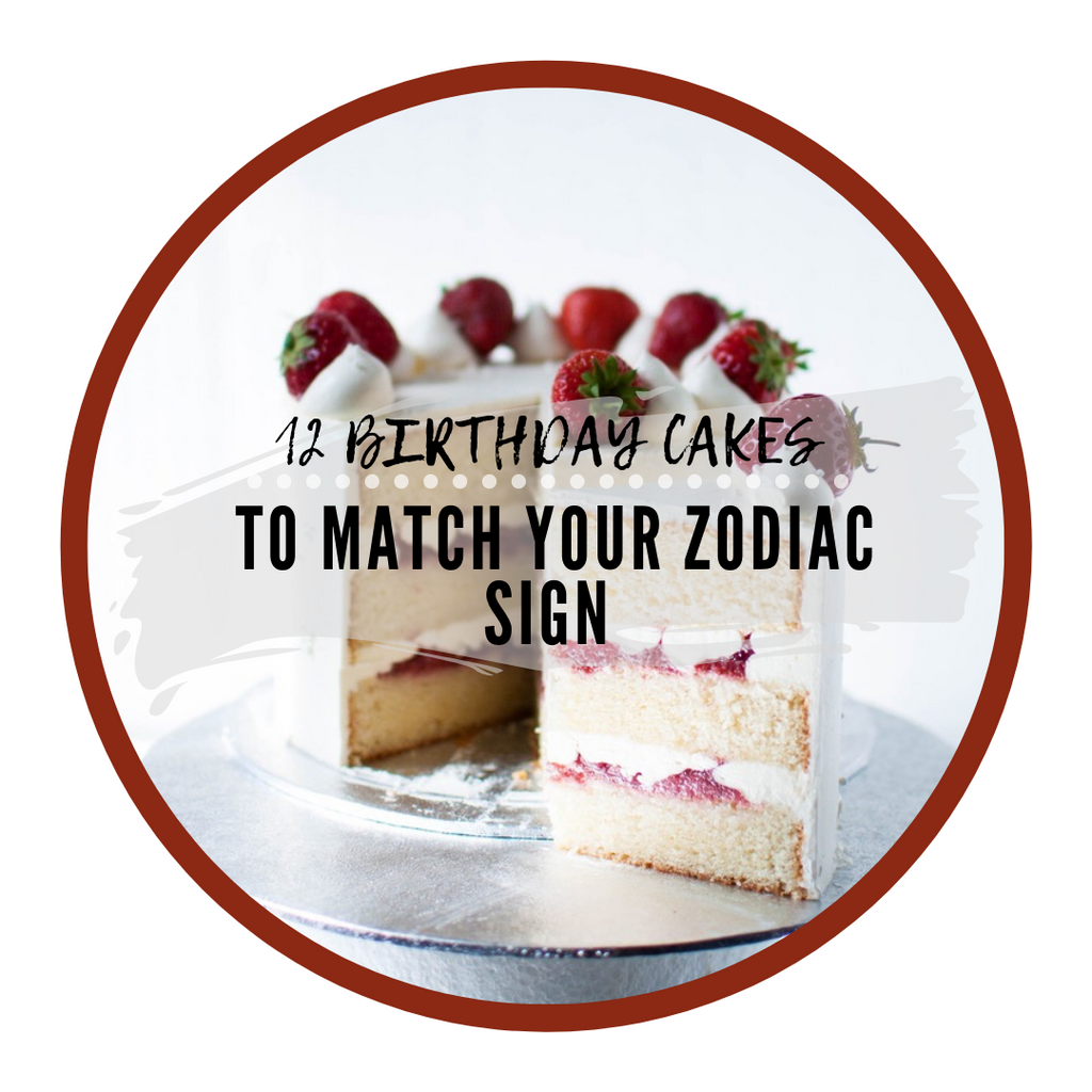 12 Birthday Cakes To Match Your Zodiac Sign