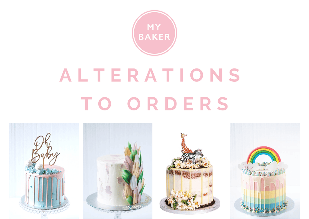 My Baker Alterations to orders